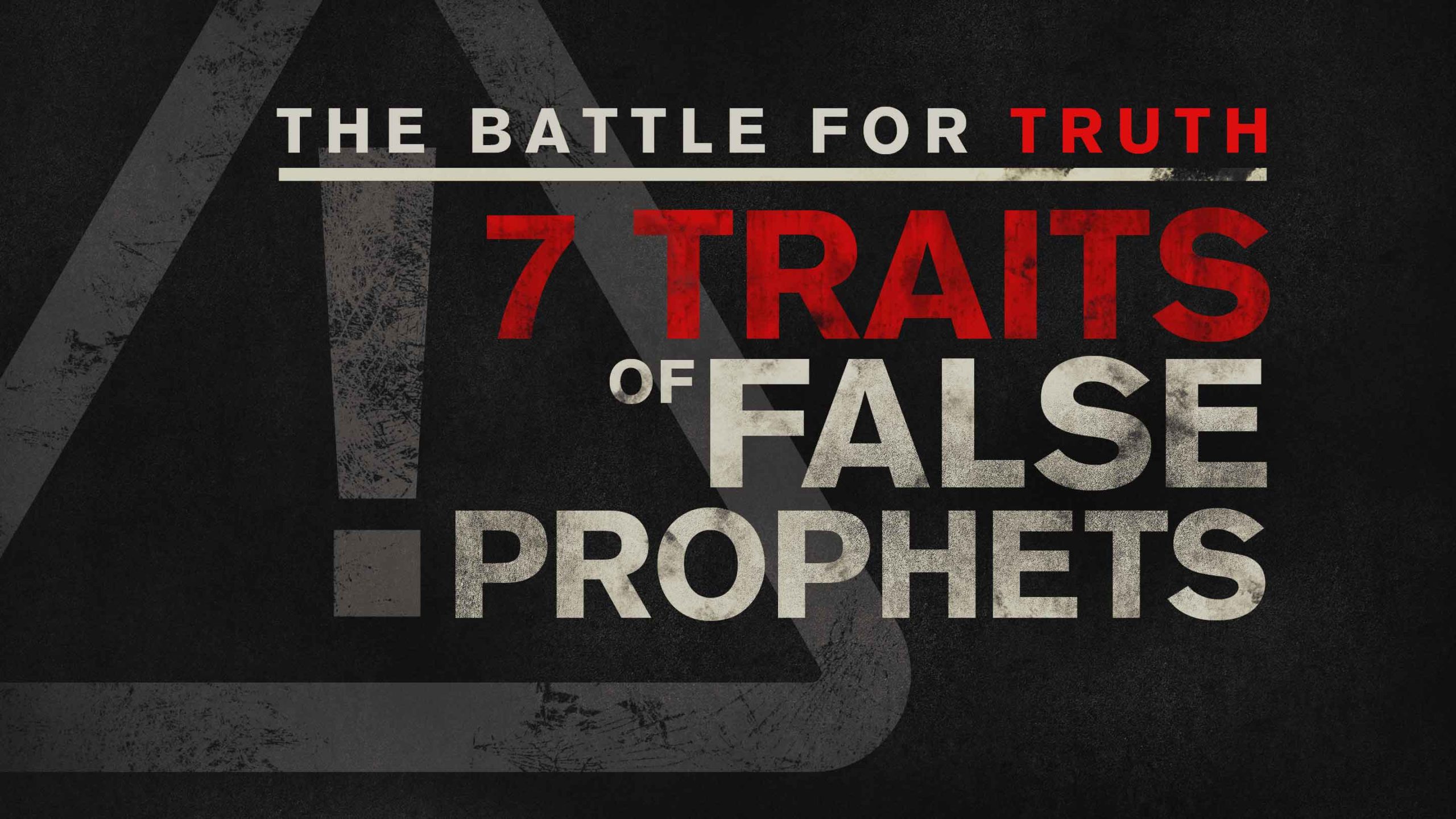 The Battle For Truth — 7 Unmistakable Traits Of False Prophets - Shane ...