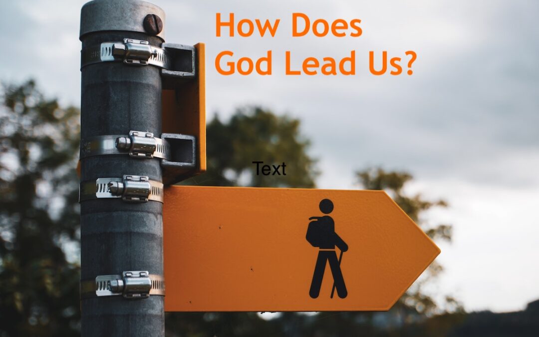 How Does God Lead Us?