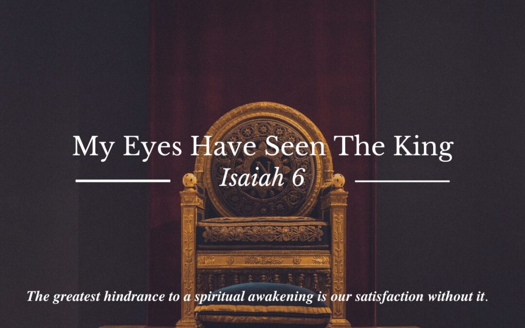 Spiritual Explosion — “My Eyes Have Seen the King”