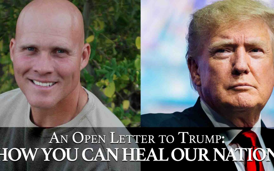 An Open Letter to Trump: You Can Help Heal Our Nation