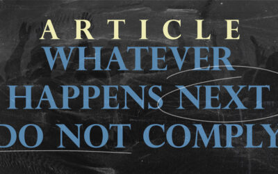 Whatever Happens Next: DO NOT COMPLY