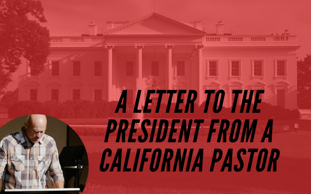Diverting Disaster: A Letter to President Trump from a California Pastor