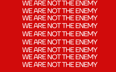 A Letter to the Left — We Are Not the Enemy
